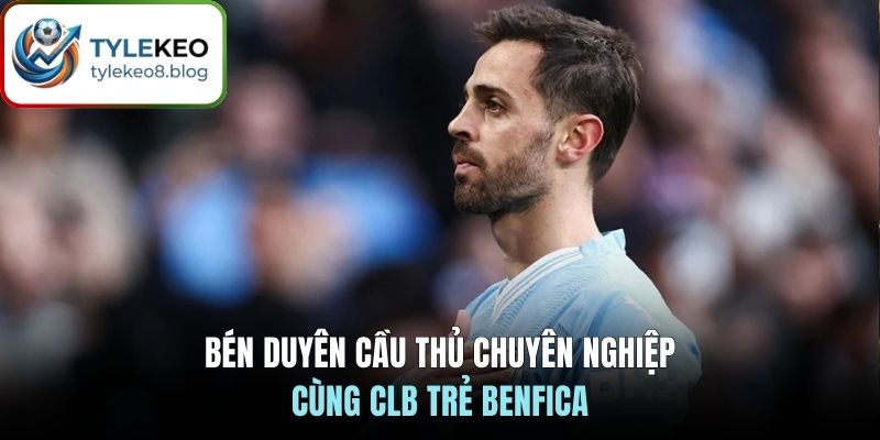 Bén duyên cầu thủ chuyên nghiệp cùng CLB trẻ Benfica