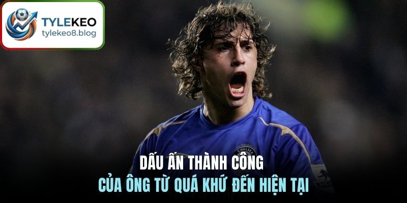 Dấu ấn thành công của ông từ quá khứ đến hiện tại