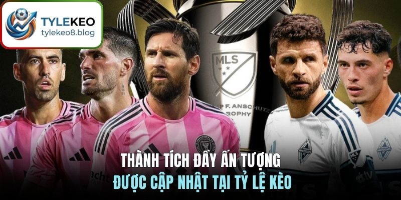 Chân Dung 2 Cầu Thủ MLS - Ngôi Sao Trong Lòng Người Hâm Mộ 4 Thành tích đầy ấn tượng được cập nhật tại Tỷ Lệ Kèo