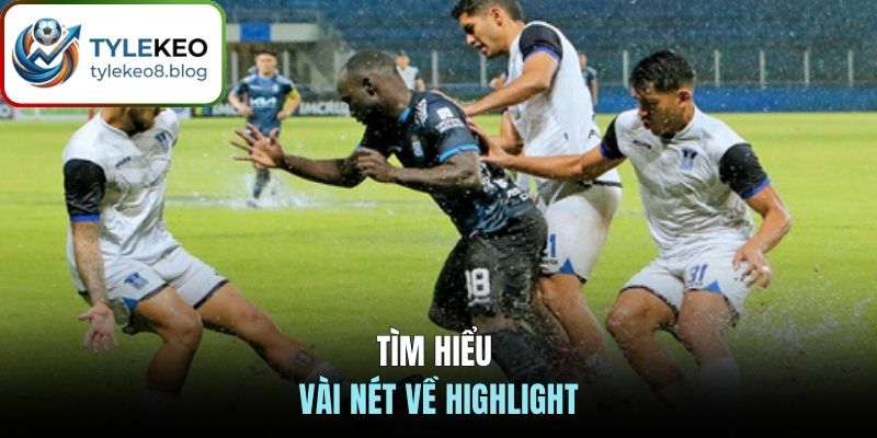Tìm hiểu vài nét về Highlight